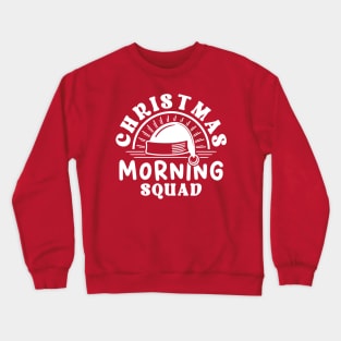 Christmas Morning Squad Santa Hat White Text Crewneck Sweatshirt